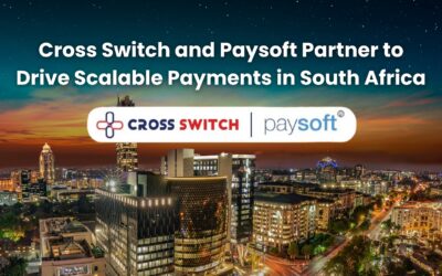 Cross Switch and Paysoft Team Up to Drive Smarter, Scalable Payments for South African Businesses